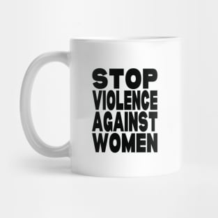 Stop violence against women Mug